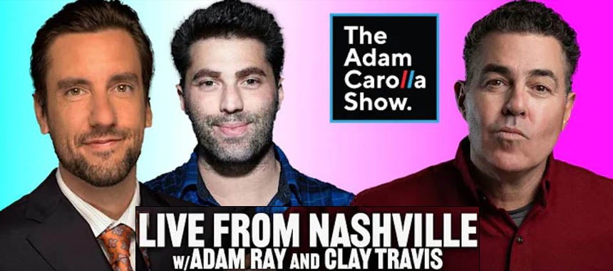 Listen to Clay with Adam Carolla at Zanies Comedy Club in Nashville